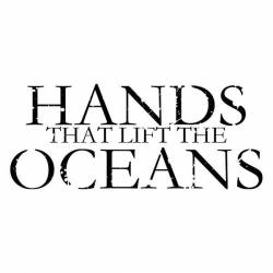 Hands That Lift The Oceans : Demo 2016